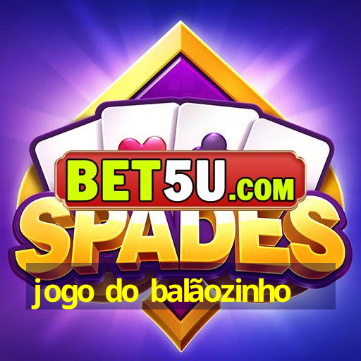 jogo do balãozinho